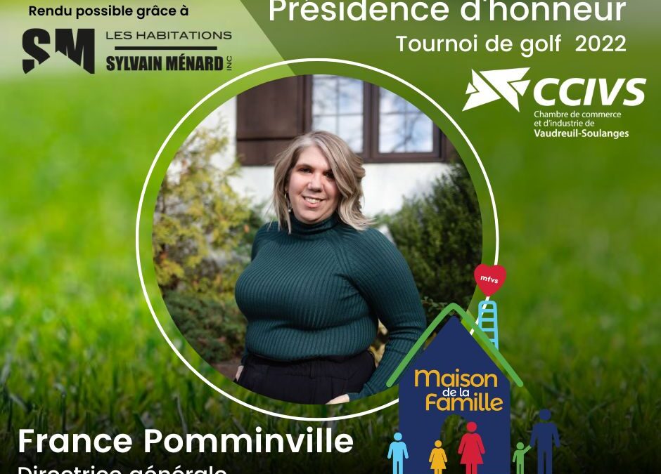 La présidence d’honneur pour notre directrice générale France Pomminville au tournoi de golf annuel de la CCIVS